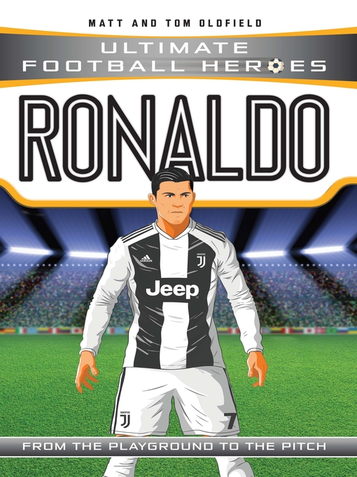 Title details for Ronaldo (Ultimate Football Heroes)--Collect Them All! by Matt Oldfield - Wait list